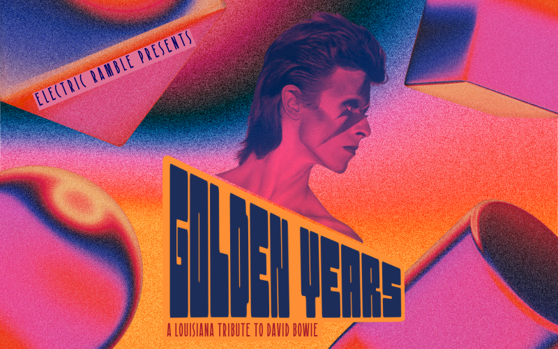 Golden Years: A Louisiana Tribute to David Bowie | 2026-2027